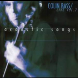 Colin Bass - Live Vol.2  - Acoustic Songs '2000