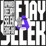 AFX - Orphaned Deejay Selek 2006-08 '2015