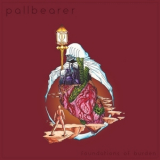 Pallbearer - Foundations Of Burden '2014