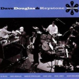 Dave Douglas & Keystone - Moonshine '2008