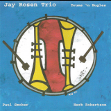 Jay Rosen Trio - Drums 'n Bugles '2002