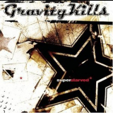 Gravity Kills - Superstarved '2002