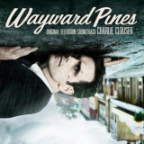 Charlie Clouser - Wayward Pines '2015