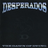 Desperados - The Dawn Of Dying '2000