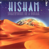 Hisham - Somewhere In A Dream '1993