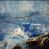 Troum - Acouasme '2015