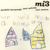 Mi3 - We Will Make A Home For You '2005