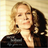 Stevie Holland - Life Goes On '2015