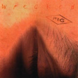 Pig - Wrecked [VICP-5752] japan '1997