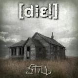 Die! - Still '2008