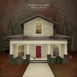 Stephen Kellogg - South, West, North, East '2016