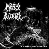 Mass Burial - Of Carrion And Pestilence '2012