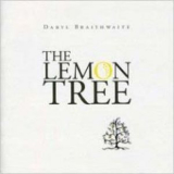 Daryl Braithwaite - The Lemon Tree '2008