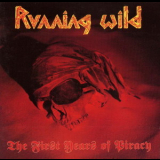 Running Wild - The First Years Of Piracy '1991