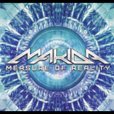 Makida - Measure Of Reality '2014