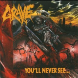 Grave - You'll Never See '1992