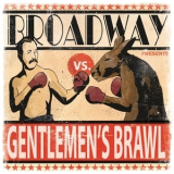 Broadway - Gentlemen's Brawl '2012