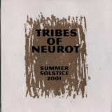 Tribes Of Neurot - Summer Solstice 2001 '2001