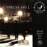 Cypress Hill - Boom Biddy Bye Bye [CDS] '1996