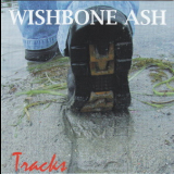 Wishbone Ash - Tracks (2CD) '2002