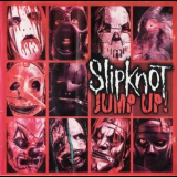 SlipKnoT - Jump Up! '2002