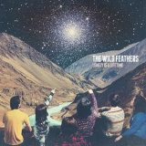 The Wild Feathers - Lonely Is A Lifetime '2016