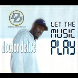 Doctor Delite - Let The Music Play [CDM] '1998