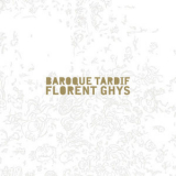 Florent Ghys - Baroque Tardif '2011