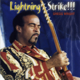 Gregg Wright - Lightning Strike '2002