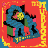 The Murlocs - Young Blindness '2016