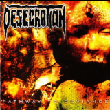 Desecration - Pathway To Deviance '2002