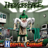 Haemorrhage - Hospital Carnage '2011