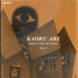 Kaoru Abe - Solo Live At Gaya, Vol.4 '1995