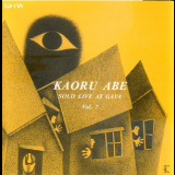 Kaoru Abe - Solo Live At Gaya, Vol.7 '1995