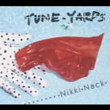 Tune-yards - Nikki Nack '2014