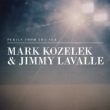 Mark Kozelek & Jimmy Lavalle - Perils From The Sea '2013