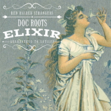 Red Haired Strangers - Doc Root's Elixir Guaranteed To Satisfy '2016