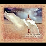 Raphael & Shakya feat. Praful & Jai Uttal - Nomadic Love '2013