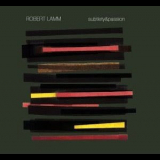 Robert Lamm - Subtlety & Passion '2003