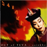 Sainkho - Out Of Tuva '1999