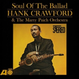 Hank Crawford - Soul Of The Ballad '1963