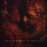 Enslavement Of Beauty - Traces O'red '1999