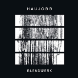 Haujobb - Blendwerk '2015