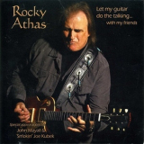 Rocky Athas - Let My Guitar Do the Talking... With My Friends '2014