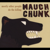 Mostly Other People Do The Killing - Mauch Chunk '2015