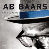 Ab Baars - Time To Do My Lions '2010