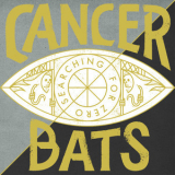 Cancer Bats - Searching For Zero '2015