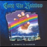 Catch The Rainbow - Catch The Rainbow '1999