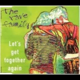 The Rave Family - Let's Get Together Again [CDM] '1995