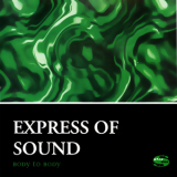 Express Of Sound - Body To Body '1997